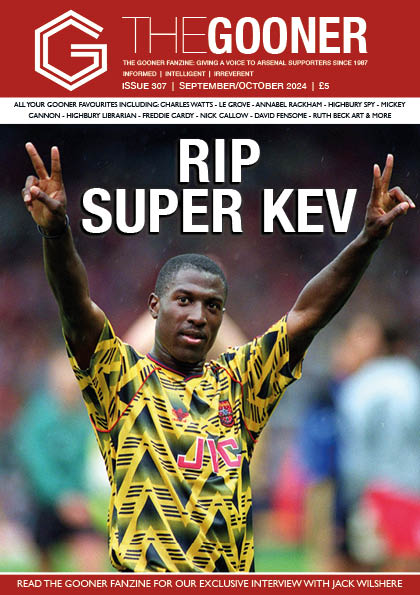 Gooner Issue 307 (NON-UK - Shipping Include