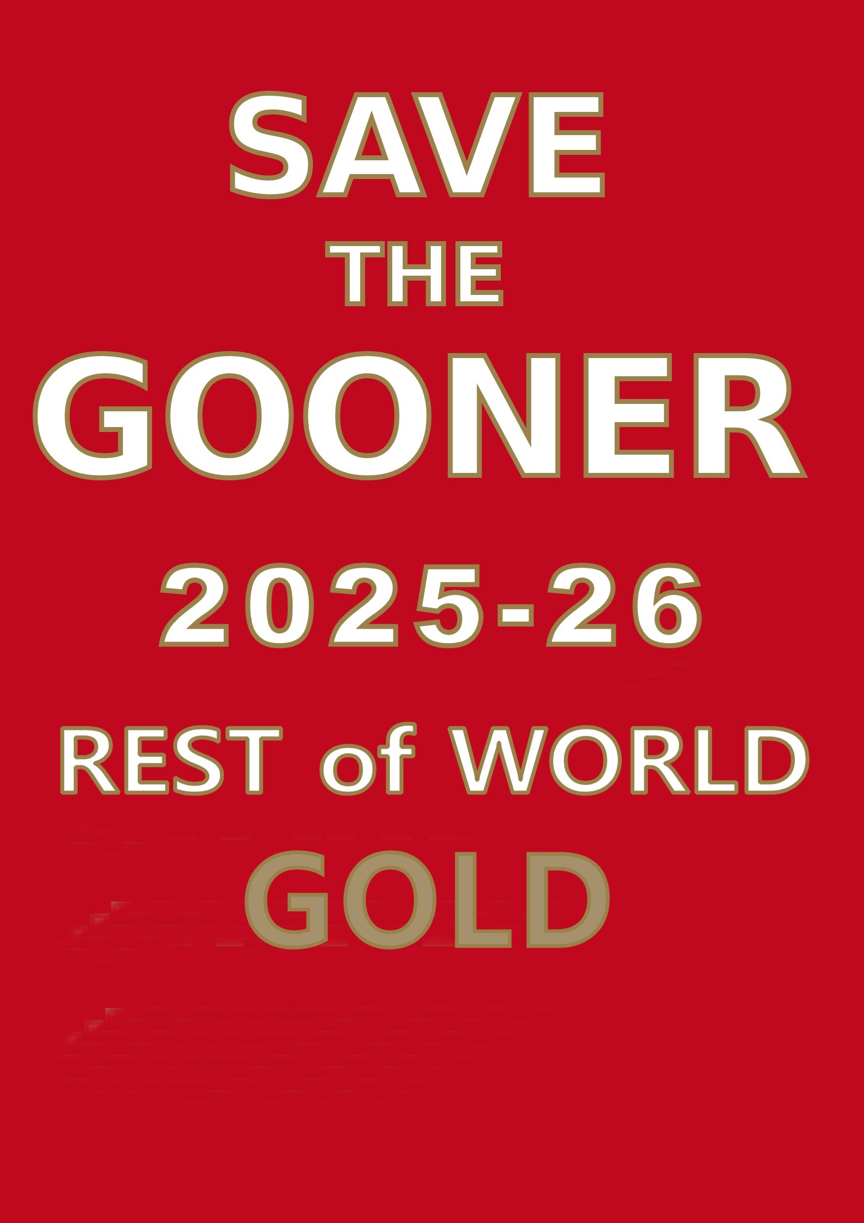 Save The Gooner 2025/26 Gold Subscription (Overseas 1 Year)