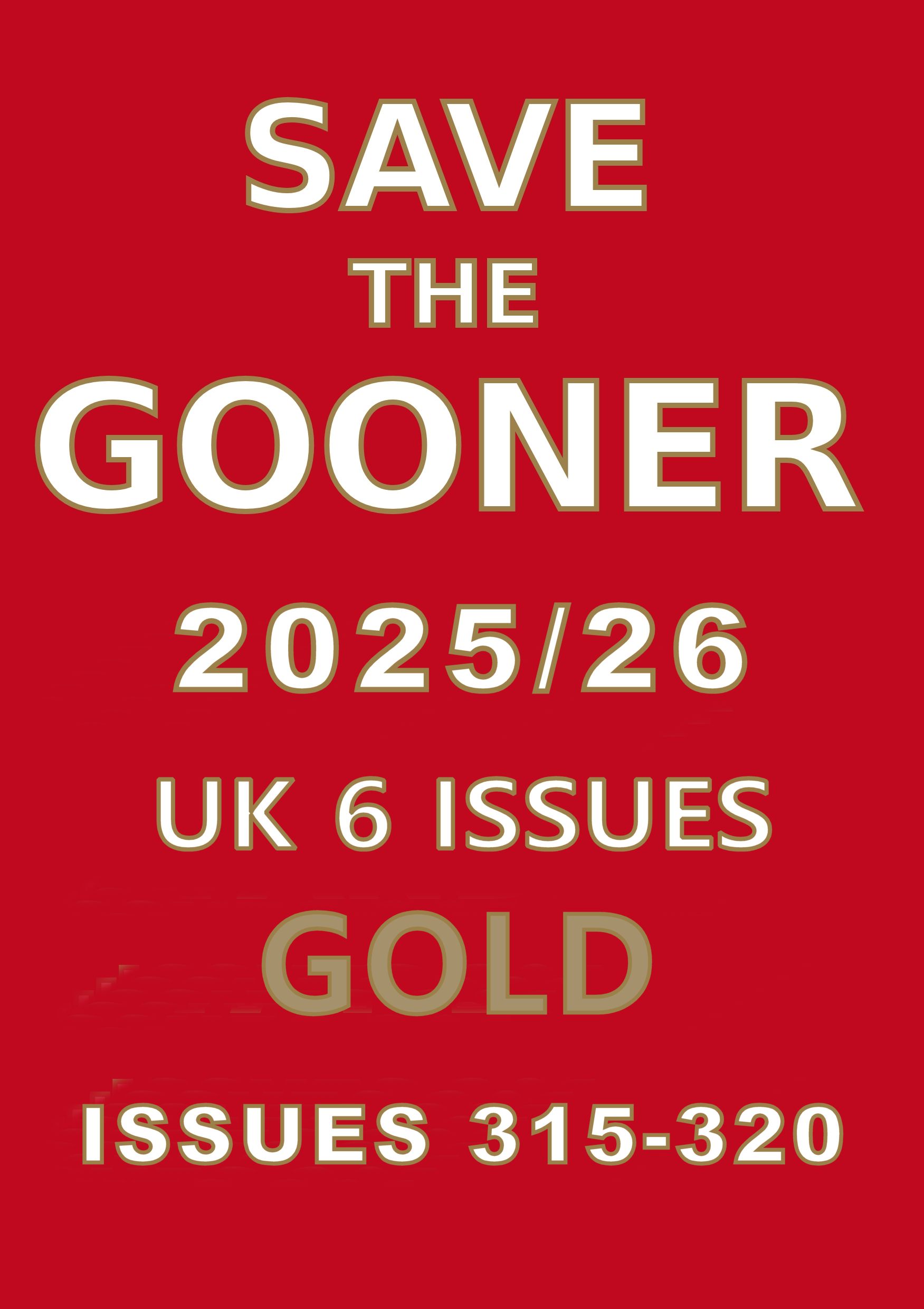 Save The Gooner 2025/26 Gold Existing Subscribers (UK 1 Year)